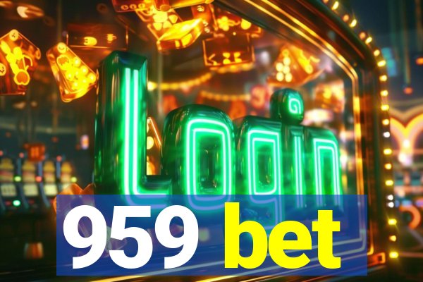 959 bet